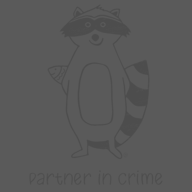 Motiv Waschbär - my Partner in Crime