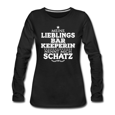 Partner Langarmshirt - Barkeeperin Partner Beziehung Spruch