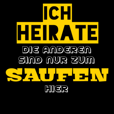 Motiv Ich Heirate die anderen saufen JGA Design Partner