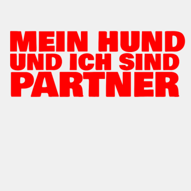 Motiv Mein Hund und ich sind Partner