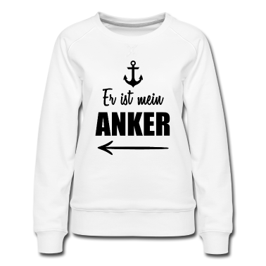 Partner Pullover - Er ist mein Anker Partner Look
