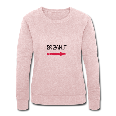 Partner Pullover - Er zahlt! Lustiges Partner Shirt
