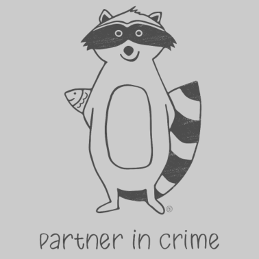 Motiv Waschbär - my Partner in Crime