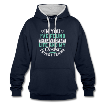 Partner Hoodie - In you, I’ve found the love of my life and my