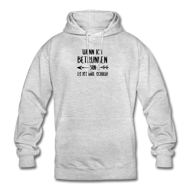 Partner Hoodie - Wenn ich betrunken bin es ist ihre schuld Partner