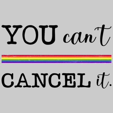 Motiv LGBT LGBTQ Pride Love Geschenk you cant cancel it