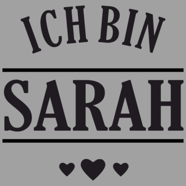 Motiv Ich bin Sarah - lustiges Alkohol Partner Shirt