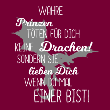 Motiv Wahre Prinzen töten keinen Drachen - Geschenk