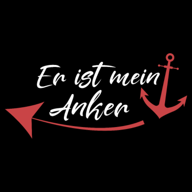 Motiv Er ist mein Anker Partner Spruch