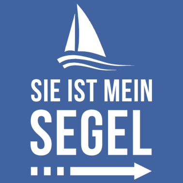 Motiv Sie ist mein Segel | Partner Edition | Paar | Ehe