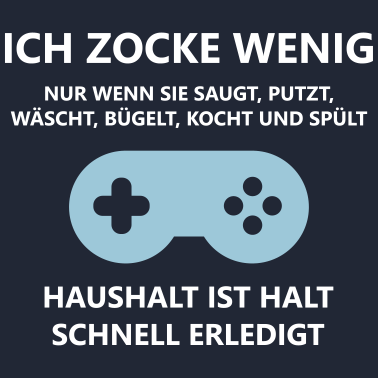 Motiv Ich Zocke wenig