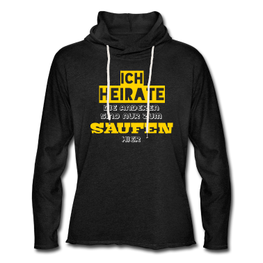 Partner Hoodie - Ich Heirate die anderen saufen JGA Design Partner