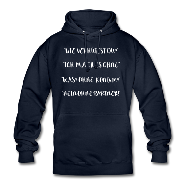 Partner Hoodie - Verhüten ohne Kondom und ohne Partner Sprüche