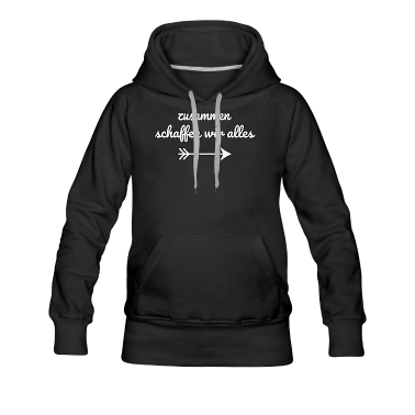Partner Hoodie - Zusammen schaffen wir alles - Partner