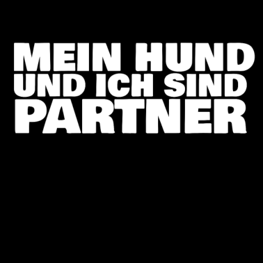 Motiv Mein Hund und ich sind Partner
