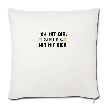 Partner Kissenbezug - Ich mit dir du mit mir wir mit Bier Partner