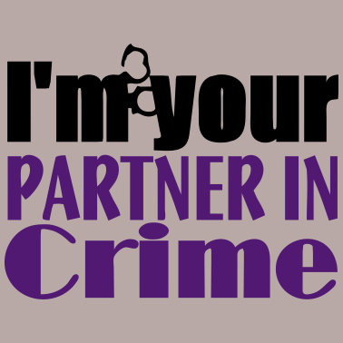 Motiv Partner In Crime Geschenk
