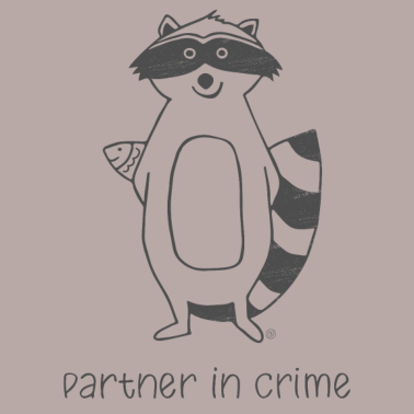 Motiv Waschbär - my Partner in Crime