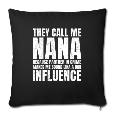 Partner Kissenbezug - Sie Nennen Mich Nana, Weil Partner In Crime