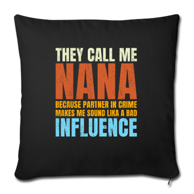 Partner Kissenbezug - Sie Nennen Mich Nana, Weil Partner In Crime
