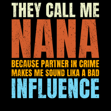 Motiv Sie Nennen Mich Nana, Weil Partner In Crime