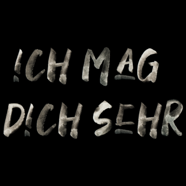 Motiv Ich mag dich sehr Schrift Spruch liebe love