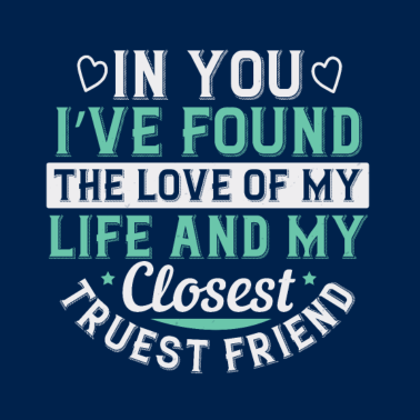 Motiv In you, I’ve found the love of my life and my