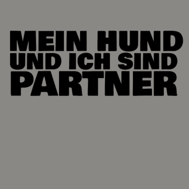 Motiv Mein Hund und ich sind Partner