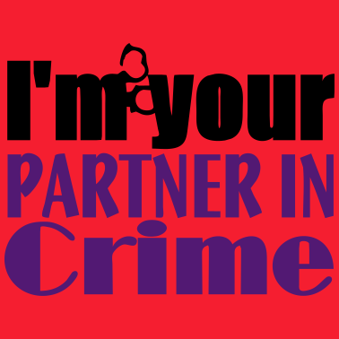 Motiv Partner In Crime Geschenk