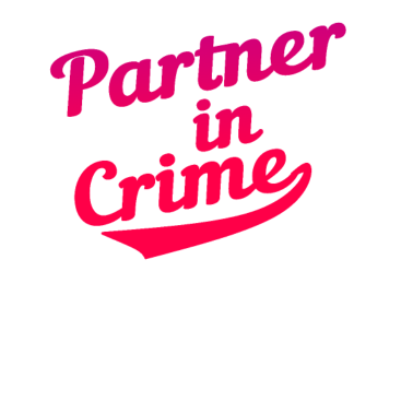 Motiv Partner in crime Liebe Partner T-Shirt