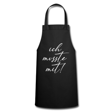 Partner Sch&uuml;rze - Spruch Ich musste mit lustig Partner Beziehung