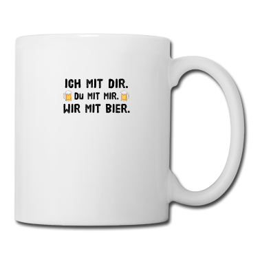 Partner Tasse - Ich mit dir du mit mir wir mit Bier Partner