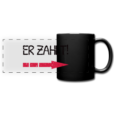 Partner Tasse - Er zahlt! Lustiges Partner Shirt