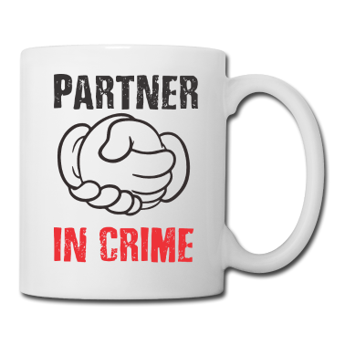 Partner Tasse - Partner im Verbrechen