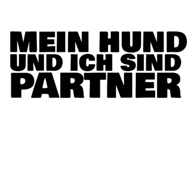 Motiv Mein Hund und ich sind Partner