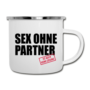 Partner Emaille Tasse - Sex ohne Partner ist auch keine Lösung