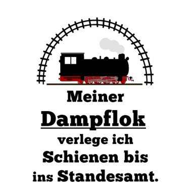 Motiv Dampflok Spruch Partner