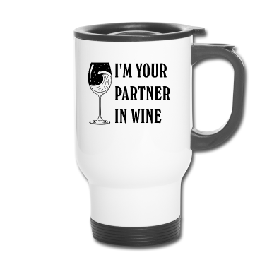 Partner Thermobecher - Ich bin dein Partner im Wei IM YOUR PARTNER IN WIN