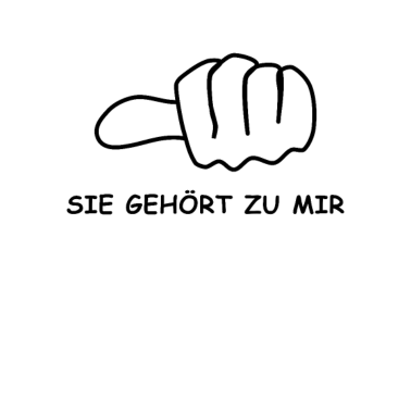 Motiv Sie gehört zu mir! Lustiges Partner Geschenk