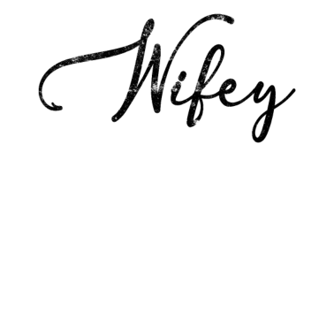 Motiv Ehefrau Wifey Married