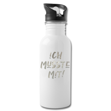Partner Trinkflasche - Spruch Ich musste mit lustig Partner Beziehung