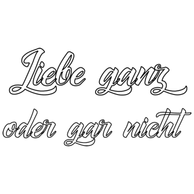 Motiv Liebe ganz oder gar nicht - Partner - Leben