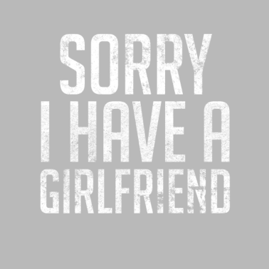 Motiv Entschuldigung, ich habe eine Freundin