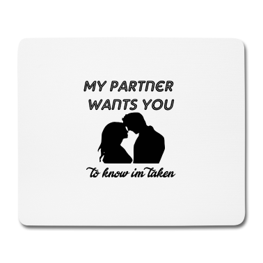 Partner Mousepad - mein Partner will dich