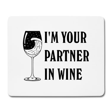 Partner Mousepad - Ich bin dein Partner im Wei IM YOUR PARTNER IN WIN