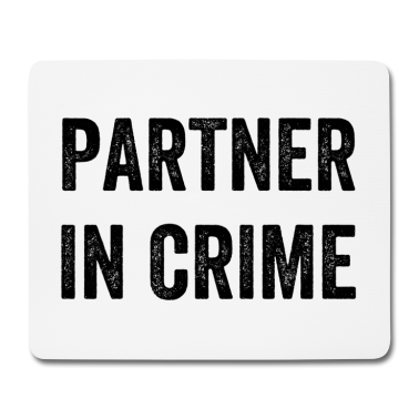 Partner Mousepad - Partner in Crime