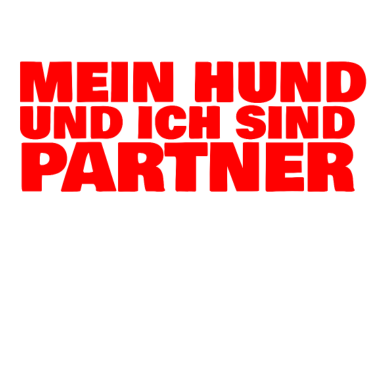 Motiv Mein Hund und ich sind Partner