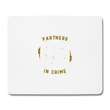 Partner Mousepad - Partner in der Kriminalität