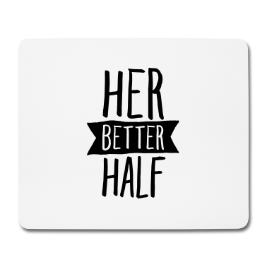 Partner Mousepad - Her Better Half