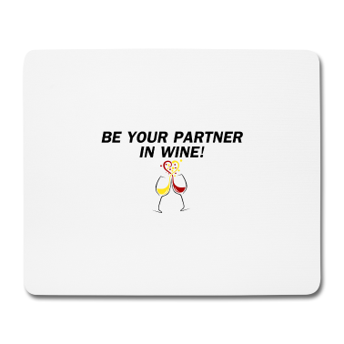 Partner Mousepad - Weingeschenk SEIN PARTNER IN WEIN!